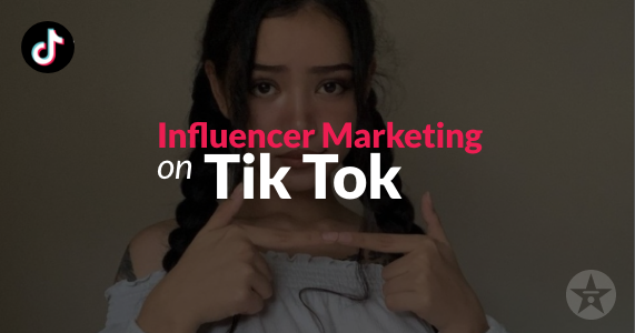 Influencer Marketing on Tik Tok