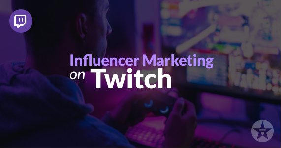 Influencer Marketing on Twitch