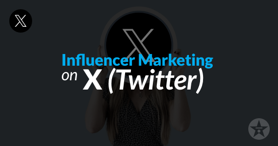 Influencer marketing on X - twitter